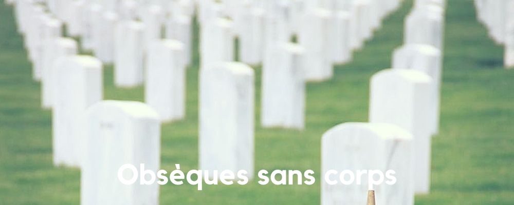 Obsèques sans corps