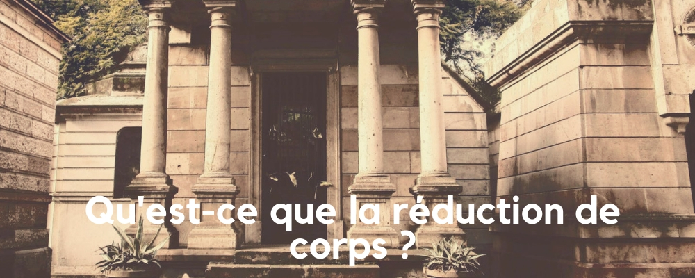 La Réduction de Corps