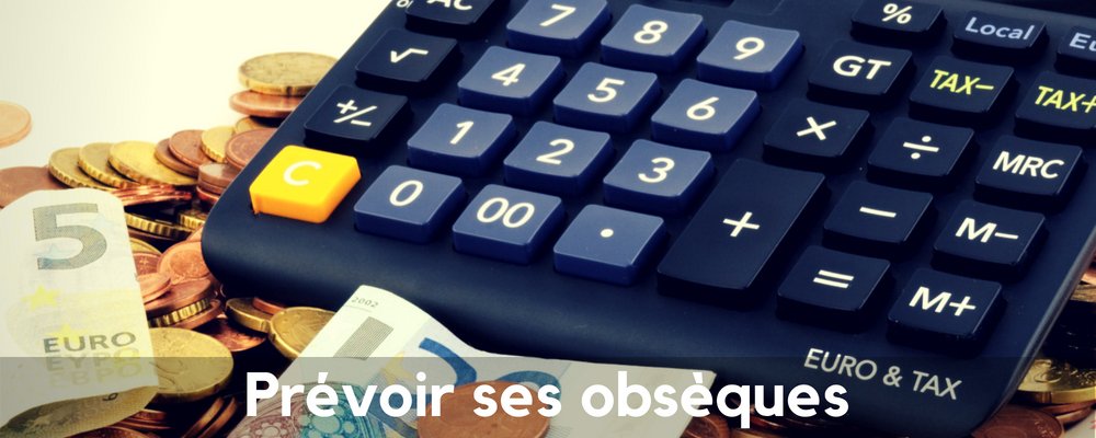 Comment Prévoir le Financement de ses Obsèques ?